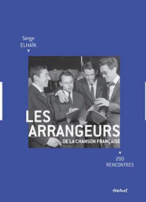 LES ARRANGEURS DE LA CHANSON FRANCAISE