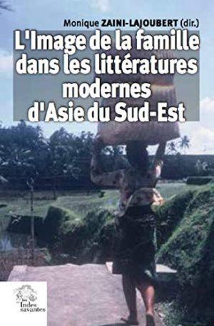 L'IMAGE DE LA FAMILLE DANS LES LITTERATURES MODERNES D'ASIE DU SUD-EST