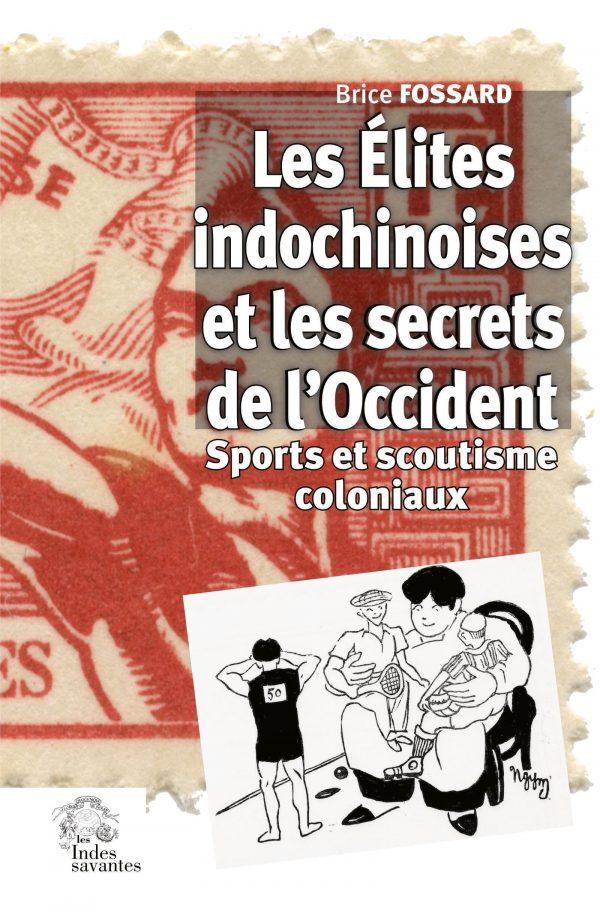 LES ELITES INDOCHINOISES ET LES SECRETS DE L'OCCIDENT