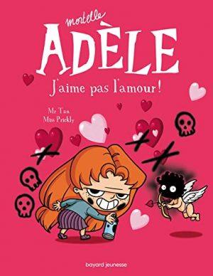 MORTELLE ADELE - TOME 4 - J'AIME PAS L'AMOUR !