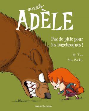 MORTELLE ADELE - TOME 7 - PAS DE PITIE POUR LES NAZEBROQUES !