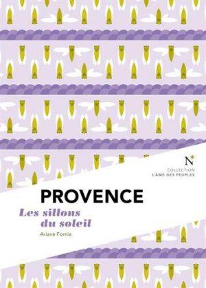 PROVENCE - LES SILLONS DU SOLEIL
