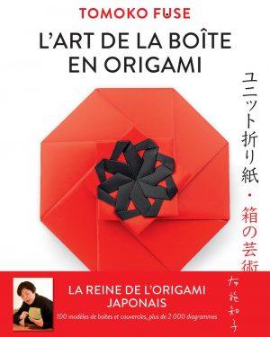 L'ART DE LA BOITE EN ORIGAMI