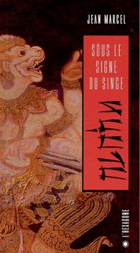RAMAKIEN-SOUS LE SIGNE DU SINGE