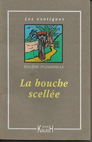 LA BOUCHE SCELLEE