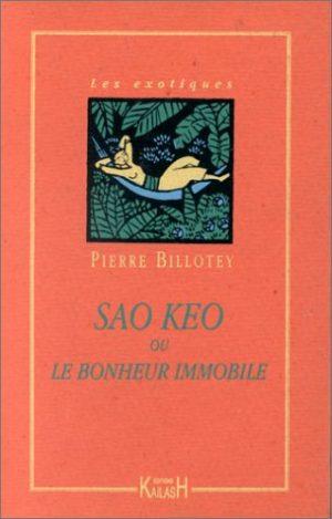SAO KEO OU LE BONHEUR IMMOBILE