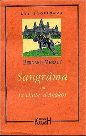 SANGRAMA OU LA CHUTE D'ANGKOR