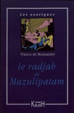 LE RADJAH DE MAZULIPATAM