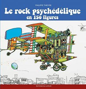 ROCK PSYCHEDELIQUE EN 150 FIGURES
