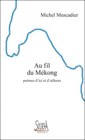 AU FIL DU MEKONG