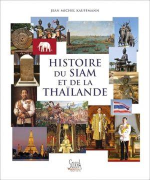 HISTOIRE DU SIAM ET DE LA THAILANDE