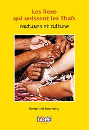 LES LIENS QUI UNISSENT LES THAIS