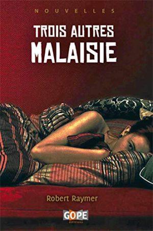 TROIS AUTRES MALAISIE (OUVRAGE ILLUSTRE)