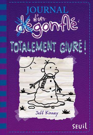JOURNAL D'UN DEGONFLE - TOME 13 - TOTALEMENT GIVRE !