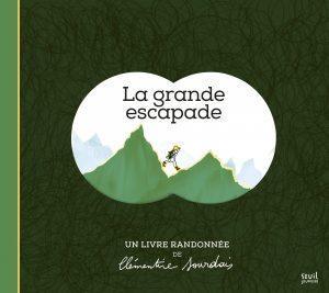 LA GRANDE ESCAPADE