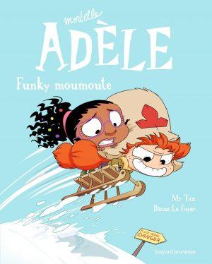 MORTELLE ADELE - TOME 15 - FUNKY MOUMOUTE