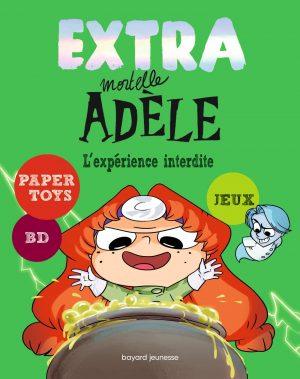 EXTRA MORTELLE ADELE - TOME 4 - L'EXPERIENCE INTERDITE