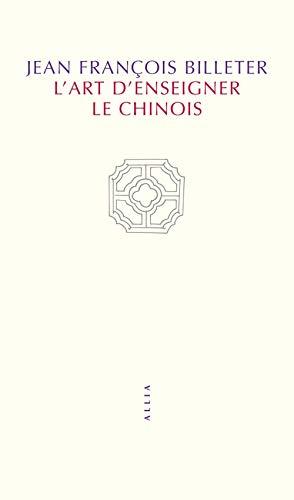 L'ART D'ENSEIGNER LE CHINOIS