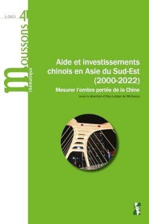 AIDE ET INVESTISSEMENTS CHINOIS EN ASIE DU SUD-EST (2000-2022)