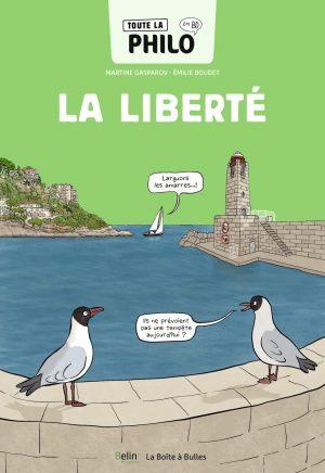 TOUTE LA PHILO EN BD - LA LIBERTE