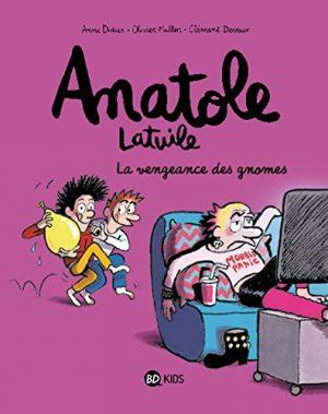 ANATOLE LATUILE - TOME 12 - LA VENGEANCE DES GNOMES