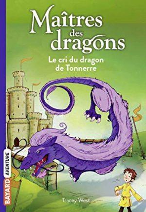 MAITRES DES DRAGONS - TOME 8 - LE CRI DU DRAGON DU TONNERRE