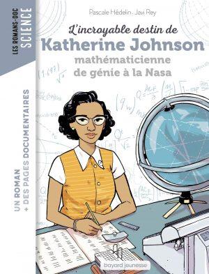 L'INCROYABLE DESTIN DE KATHERINE JOHNSON, MATHEMATICIENNE DE GENIE A LA NASA
