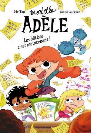 MORTELLE ADELE - TOME 2 - LES BETISES, C'EST MAINTENANT !