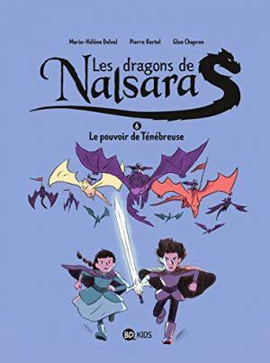 LES DRAGONS DE NALSARA - TOME 6 - LE POUVOIR DE TENEBREUSE
