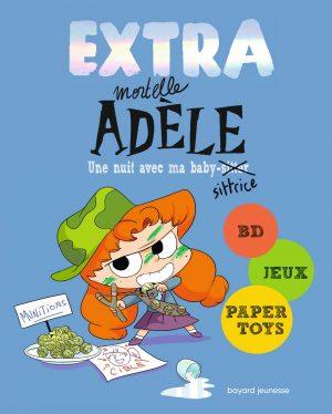 EXTRA MORTELLE ADELE - TOME 1 - UNE NUIT AVEC MA BABY-SITTRICE