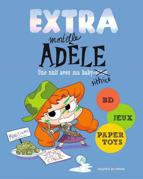 EXTRA MORTELLE ADELE - TOME 1 - UNE NUIT AVEC MA BABY-SITTRICE