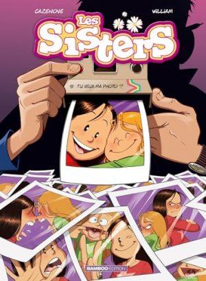 LES SISTERS - TOME 18 - TU VEUX MA PHOTO ?