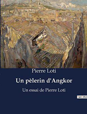 UN PELERIN D'ANGKOR
