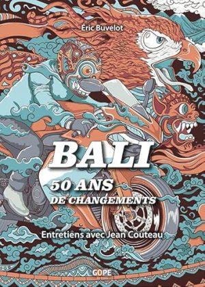 BALI, 50 ANS DE CHANGEMENTS