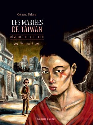 MEMOIRES DE VIET KIEU - TOME 3 - LES MARIEES DE TAIWAN
