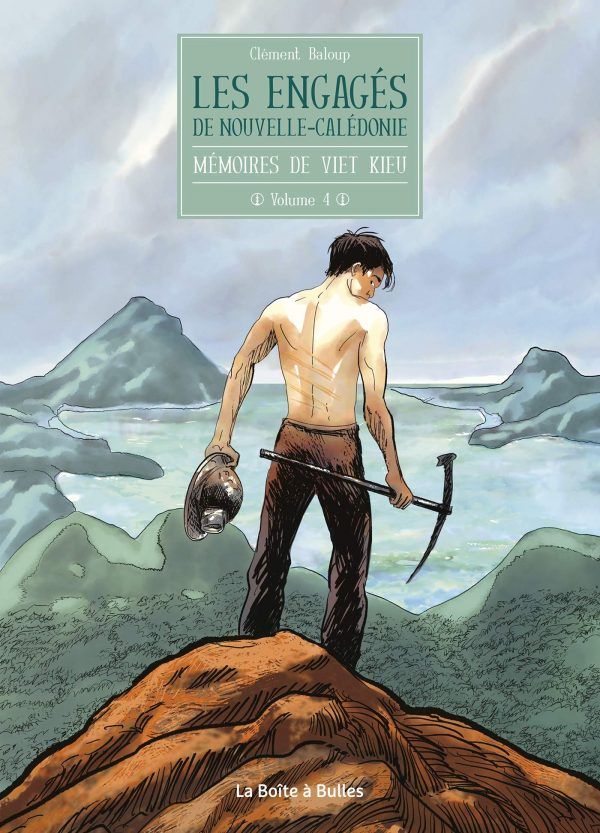 MEMOIRES DE VIET KIEU - TOME 4 - LES ENGAGES DE NOUVELLE-CALEDONIE