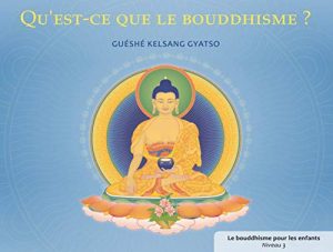 QU'EST-CE QUE LE BOUDDHISME
