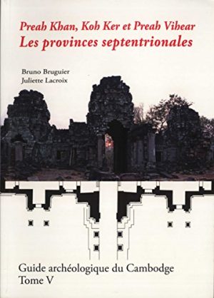 GUIDE ARCHÉO.DU CAM T.5-PREAH KHAN