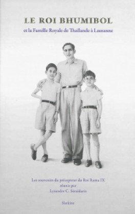 LE ROI BHUMIBOL ET LA FAMILLE ROYALE DE THAILANDE A LAUSANNE