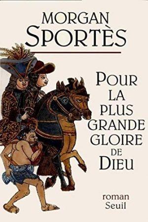 POUR LA PLUS GRANDE GLOIRE DE DIEU