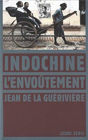 INDOCHINE, L'ENVOUTEMENT
