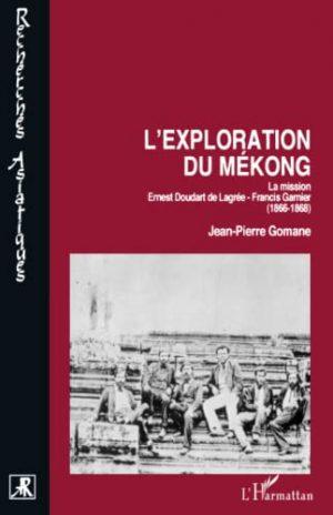 L'EXPLORATION DU MEKONG