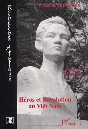 HEROS ET REVOLUTION AU VIET NAM