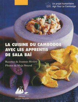 LA CUISINE DU CAMBODGE AVEC LES APPRENTIS DE SALA BAI