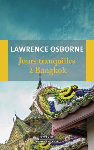 JOURS TRANQUILLES A BANGKOK