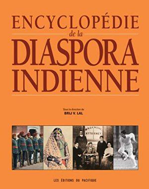 L'ENCYCLOPEDIE DE LA DIASPORA INDIENNE