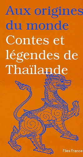 CONTES ET LEGENDES DE THAILANDE