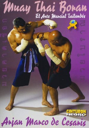 MUAY BORAN - L'ART MARTIAL THAILANDAIS