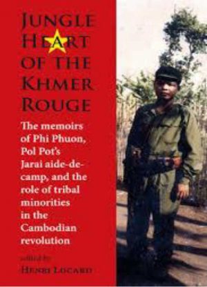 JUNGLE HEART OF THE KHMER ROUGE