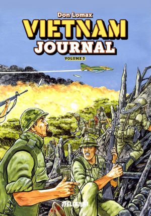 VIETNAM JOURNAL - TOME 3 - DU DELTA A DAK TO